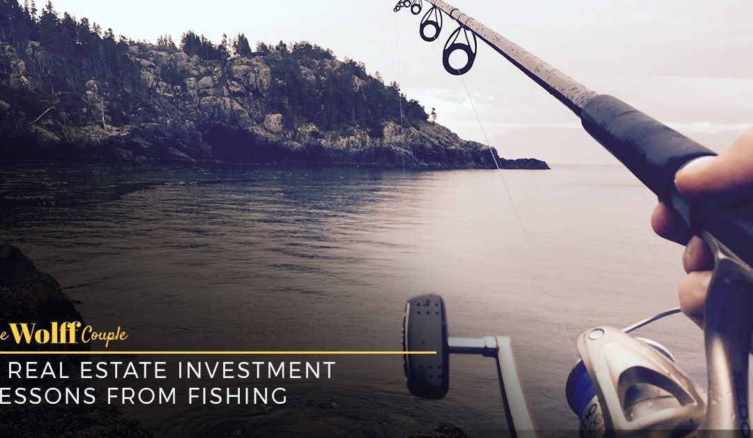 5 Real Estate Investment Lessons from Fishing