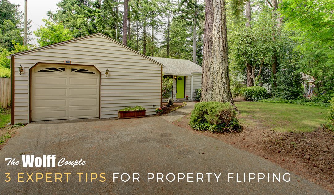 3 Expert Tips for Property Flipping